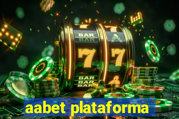 aabet plataforma